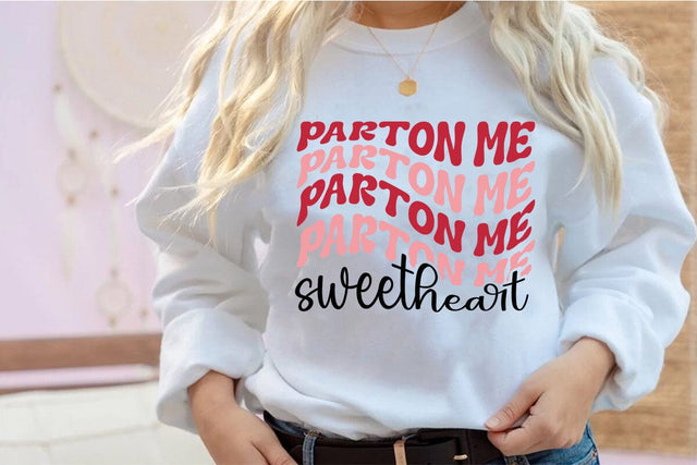 Parton me sweetheart SVG Angelina750 