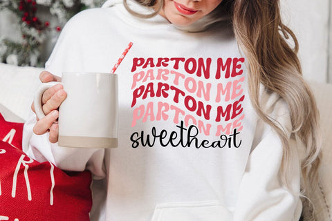 Parton me sweetheart SVG Angelina750 