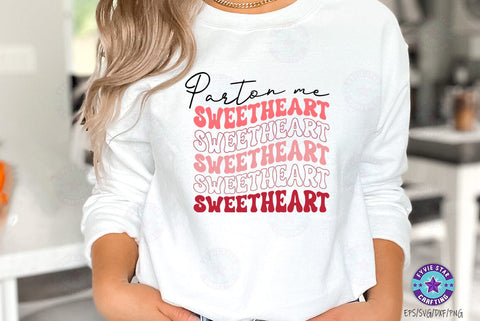 Parton me sweetheart, Valentine's T-shirt, valentine's SVG, Valentine Quote Svg Design SVG FiveStarCrafting 