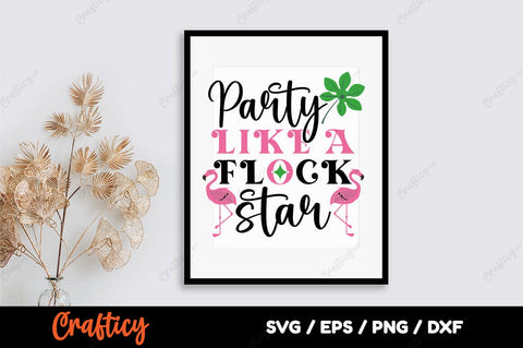 Party Like A Flock Star SVG Design SVG Designangry 