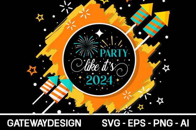 Party Like It's 2024 Svg SVG designmaster24 