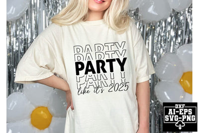 Party Like It's 2025 Svg Cut Files Creative Art SVG CraftlabSvg55 