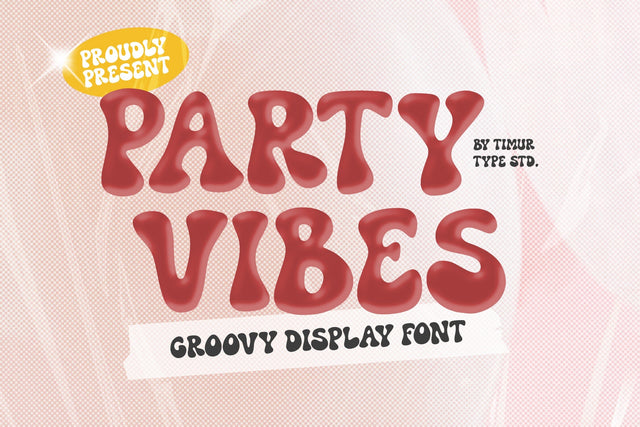Party Vibes - Groovy Display Font Font Timur type 