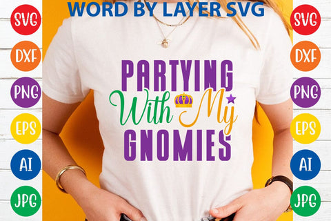 Partying With My Gnomies SVG DESIGN SVG Rafiqul20606 