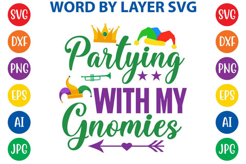 Partying With My Gnomies SVG DESIGN SVG Rafiqul20606 