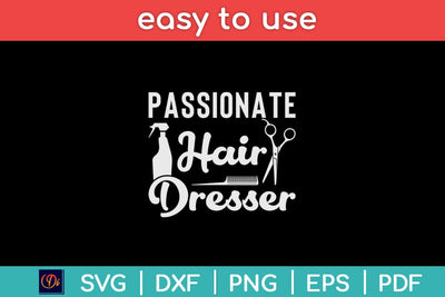 Passionate Hair Dresser Barber Hair Stylist Svg Design SVG artprintfile 