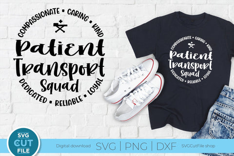 Patient Transport Squad svg, Patient Transporter Gift for a Driver SVG SVG Cut File 