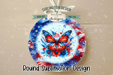 Patriotic Butterfly Round Sublimation Design - Wind Spinner Design Sublimation Ewe-N-Me Designs 