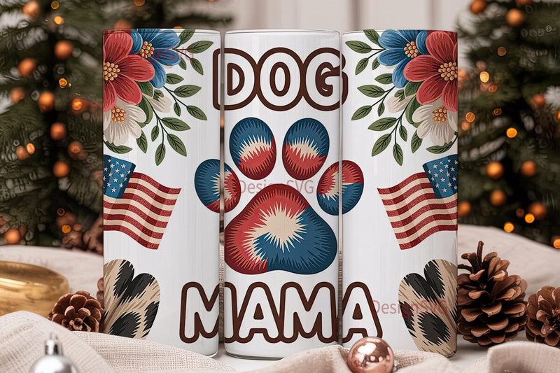 Patriotic Dog Mama 20oz Tumbler Wrap Sublimation DesignSVG 