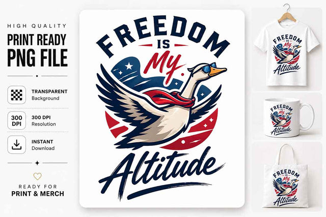 Patriotic Goose PNG Freedom Is My Attitude Sublimation Design SVG BillahCrafts 