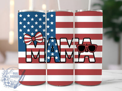 Patriotic Mama Mom 20oz Tumbler, Sublimation Gift, Funny Mom Mug, 20oz Tumbler Design, American Flag Mama, Mom Humor Theme, Patriotic Wrap Sublimation ToriDesigns 