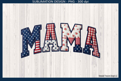 Patriotic MAMA Sublimation Png Design, Red White and Blue Patchwork, Digital Download Sublimation Keepsake Treasures Designs LLC. 