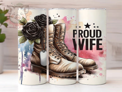 Patriotic Military Wife Tumbler, Military Boots Wrap, Proud Military Wife Design, 20oz Army Wife Tumbler, Military Wife Gift, Proud Patriotic Tumbler, Military Family Sublimation Sublimation Lara' s Designs 