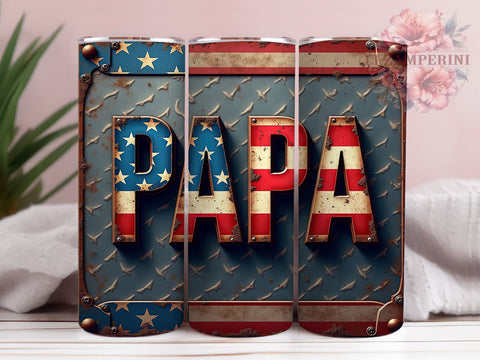 Patriotic Papa American Flag Tumbler Wrap, Metal Tumbler Design, 20oz Sublimation Wrap, Patriotic Tumbler, Father's Day Tumbler, USA Flag Sublimation Sublimation Li Zamperini 