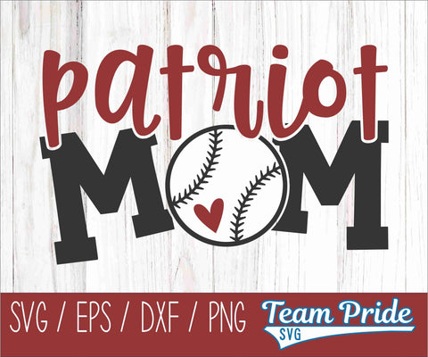 Patriots Baseball Mom SVG Digital Download Printable - SVG, EPS, DXF, PNG SVG Team Pride SVG 