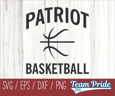 Patriots Basketball SVG Digital Download Printable - SVG, EPS, DXF, PNG SVG Team Pride SVG 