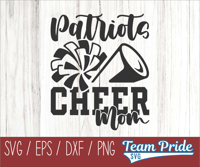 Patriots Cheer Mom SVG Digital Download Printable - SVG, EPS, DXF, PNG SVG Team Pride SVG 