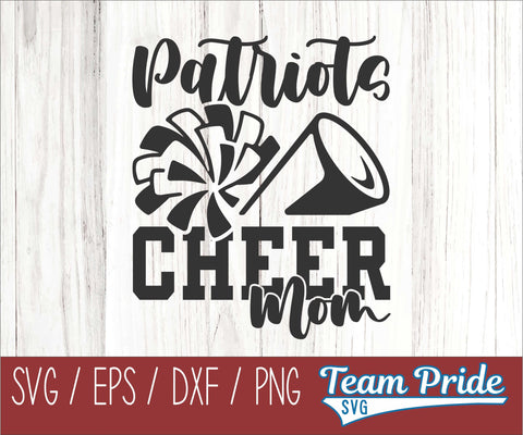 Patriots Cheer Mom SVG Digital Download Printable - SVG, EPS, DXF, PNG SVG Team Pride SVG 