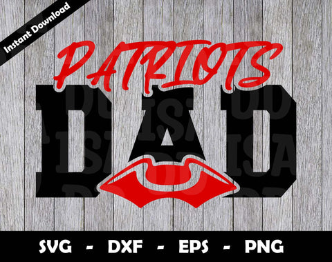 Patriots Dad SVG Cut File, Patriots logo SVG Design, Patriots Dad Football, T-Shirt Sublimation Design Png SVG Arthur Arellano 