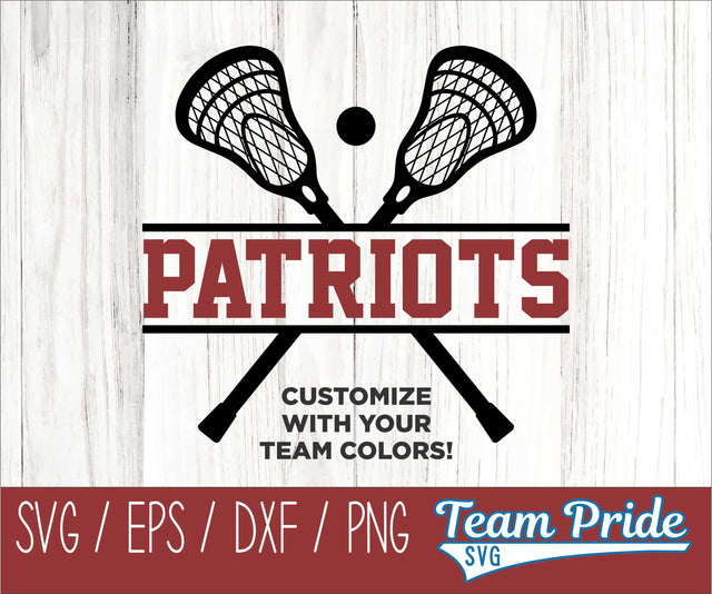 Patriots Lacrosse SVG Digital Download Printable - SVG, EPS, DXF, PNG SVG Team Pride SVG 
