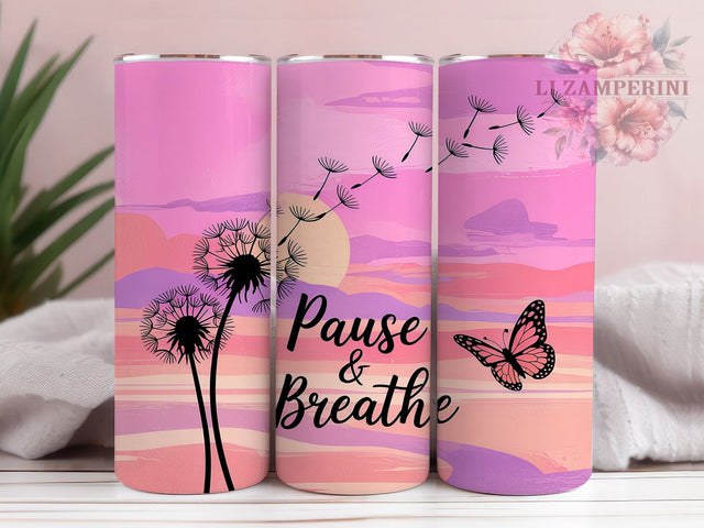 Pause & Breathe Butterfly Tumbler Wrap, Inspirational Tumbler Design, Pause And Breathe PNG, 20Oz Tumbler Wrap, Mindfulness Tumbler Design, Sublimation Butterfly Wrap Sublimation Li Zamperini 