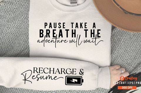 Pause, take a breath Sleeve SVG Design SVG Designangry 