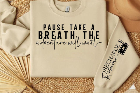 Pause, take a breath Sleeve SVG Design SVG Designangry 