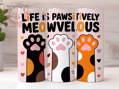 Pawitively Meowvelous Cat 20oz Tumbler Wrap, Pawitively Meowvelous, Cat Lover Design, Cute Cat Quote, 20oz Tumbler Wrap, Sublimation PNG, Funny Cat PNG, Pet Lover Design Sublimation Lara' s Designs 