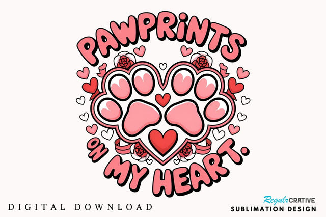 Pawprints on my heart Sublimation Design Sublimation Regulrcrative 