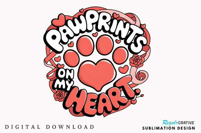 Pawprints On My Heart Sublimation Design Sublimation Regulrcrative 