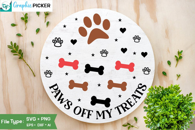 Paws Off My Treats Round Sign SVG Design, Dog SVG Design, Dog Valentine Sign SVG Design, Valentine SVG Cut File, SVGs,Quotes and Sayings,Food & Drink,On Sale, Print & Cut SVG DesignPlante 503 