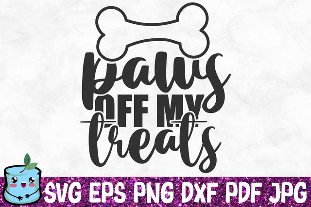 Paws Off My Treats SVG MintyMarshmallows 