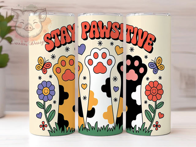 Pawsitive Stay Positive Dog Tumbler, Stay Positive Tumbler, Pawsitive Tumbler, 20oz Tumbler Wrap, Dog Lover Tumbler, Motivational Dog Tumbler, Dog Quote Tumbler Sublimation Lara' s Designs 