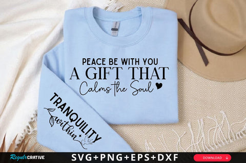 Peace Be With You a Gift That Calms the Soul Sleeve SVG Design, Christian Sleeve SVG, Faith SVG Design, Jesus Sleeve SVG SVG Regulrcrative 