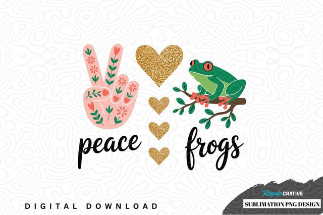 Peace frogs sublimation png design Sublimation Regulrcrative 