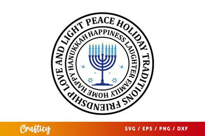 Peace holiday traditions friendship love and light happiness laughter fam Svg Design SVG Designangry 