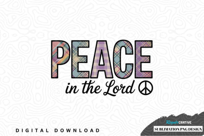 Peace in the lord sublimation png design Sublimation Regulrcrative 