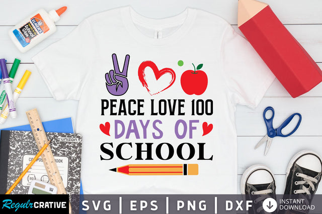 Peace love 100 days of school Svg Design SVG Regulrcrative 