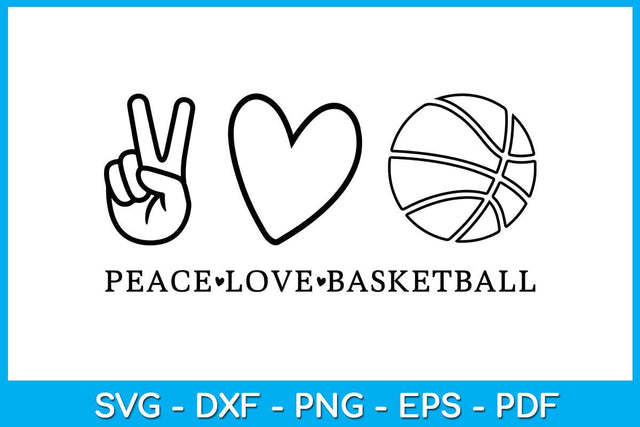 Peace Love Basketball SVG PNG PDF Cut File SVG Creativedesigntee 
