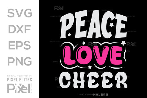 Peace Love Cheer SVG Cheerleading Cheer Life Bundle Cheer Team Cheer Quote Design PET 00659 SVG ETC Craft 