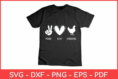 Peace Love Chickens Chicken Farmer Farm Svg Design SVG artprintfile 