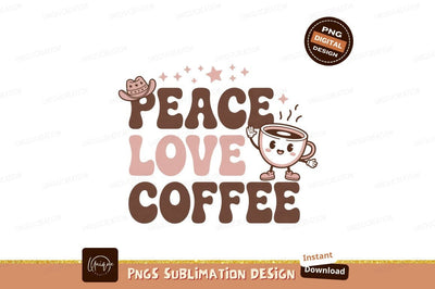 Peace love coffee cowboy hat stars image Sublimation Designangry 