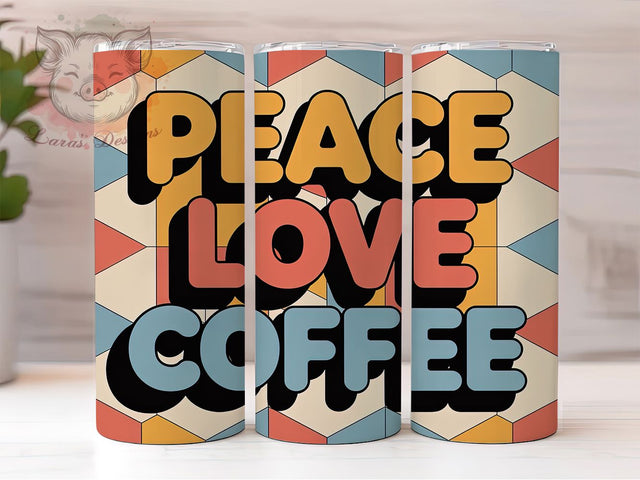 Peace Love Coffee Quote 20oz Tumbler Wrap, Peace Love Coffee, Coffee Quote Design, Vintage Coffee PNG, 20oz Tumbler Wrap, Coffee Lover Design, Retro Sublimation PNG Sublimation Lara' s Designs 