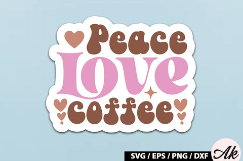 Peace love coffee Retro Sticker SVG akazaddesign 