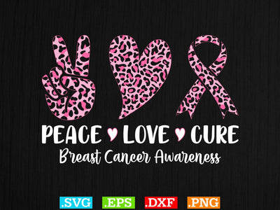 Peace Love Cure Breast Cancer Awareness Shirt, Back The Pink Svg, Breast Cancer Png SVG Creativeart88 
