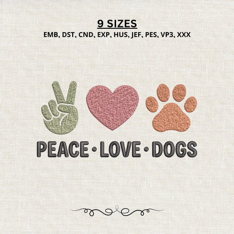 Peace Love Dogs Embroidery Design – Dog Lover Machine Embroidery File, Peace Sign Heart Paw Print, Dog Mom Pet Lover Design Embroidery/Applique DESIGNS PatternFeed8 