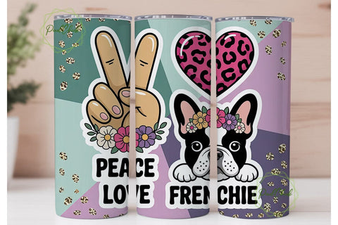 Peace Love Frenchie 20oz Tumbler Wrap Sublimation PixelChick 