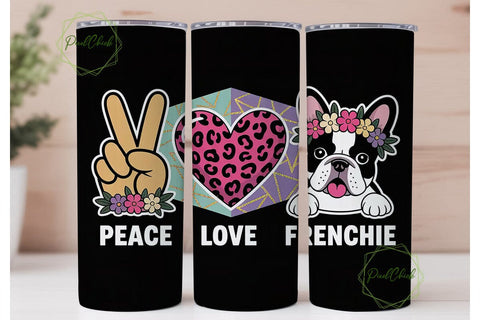 Peace Love Frenchie 20oz Tumbler Wrap Sublimation PixelChick 