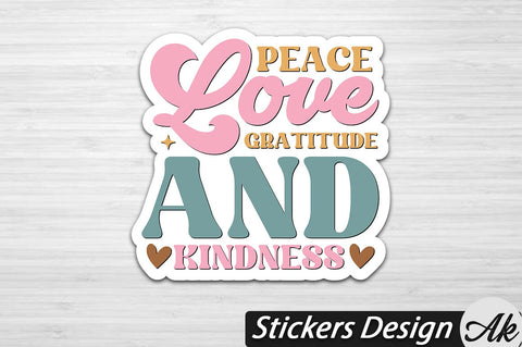 Peace love gratitude and kindness Stickers Design SVG akazaddesign 