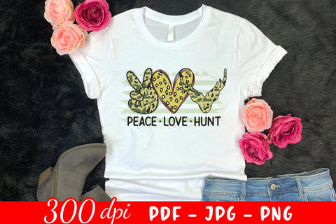 Peace Love Hunt, Hunting Sublimation PNG Sublimation CraftLabSVG 
